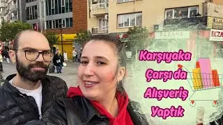 İZMİR KARŞIYAKA ÇARŞIDA ALIŞVERİŞLİ TUR🛍️GRATİS ALIŞVERİŞİM💄TARİŞ ÜRÜNLERİ🫒KÜTAHYA PORSELEN OUTLET🍷