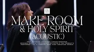 Make Room/Holy Spirit - Acoustic (Live) - Encounter Praise - feat. Beverley Chitwood