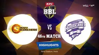 Highlights: 46th Match, Perth Scorchers vs Hobart Hurricanes
