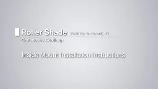 Veneta Inside Mount Roller Shade Installation Video with Cordloop