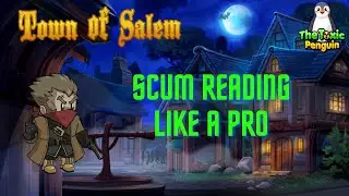 Scum Reading Like a Pro - Town of Salem Ranked Vigilante
