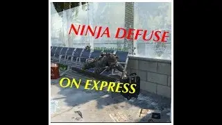 NINJA DEFUSE on Express!?!?