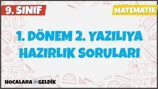 1. Dönem 2. Yazılıya Hazırlık l 9. Sınıf Matematik