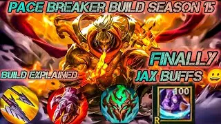 How to Play New Pace Breaker Jax Jungle In Season 15