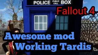 Tardis mod - Fallout 4 mod