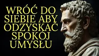 Aby uzyskać spokojny umysł zwr&oacute;ć się do siebie | Stoicyzm