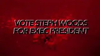 Stephanie Woods' Campaign Video for Exec President
