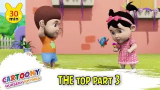The Top Part 3 | Animated Naira Rhymes | 30 Min Rhymes Collection | Cartoony Nursery Rhymes