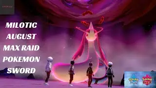 MILOTIC AUGUST MAX RAID | Pokemon Sword & Shield Max Raid