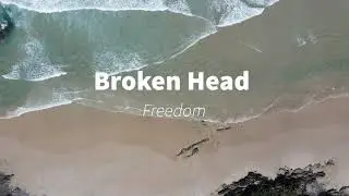 Broken Head - Freedom