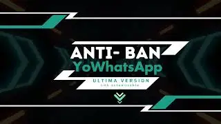 YoWhatsApp Anti-Ban actualizada - version 9.99 en la fecha enero 12, 2024