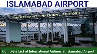 International Airlines that Lands at Islamabad Airport| Complete List| Full Guide