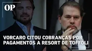 Vorcaro relatou press&atilde;o por repasses a resort ligado a Toffoli, afirma jornal