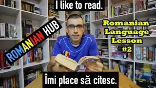 Romanian Language Lesson #2: I Like to Read