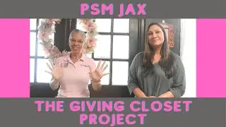 PSM Jax Partnership with the Giving Closet Project