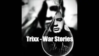 Trixx Beatz - War Stories (Official Audio)