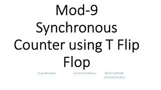 Mode 9 Synchronous up counter using T flip Flops