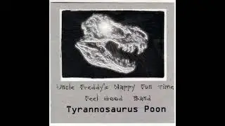 Uncle Freddy's Happy Fun Time Feel Good Band - Sneaky Peaky