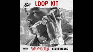 LIL BABY LOOP KIT x LIL BABY LOOP KIT 2023 x LIL BABY LOOP KIT [FREE]