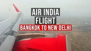 Bangkok (BKK) To New Delhi (DEL) Air India Full Flight Review