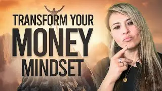 Achieve Financial Freedom: Transform Your Money Mindset