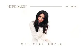 Hope Darst - Set Free (Official Audio)