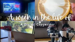 A week in the life of a #digitalcopywriter Ep1 | #presentation #funatwork #sona #workouts