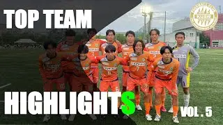 2025 TOP TEAM HIGHLIGHTS VOL.5(関西1部L 後期 第1節～第4節)【関西福祉大学サッカー部】