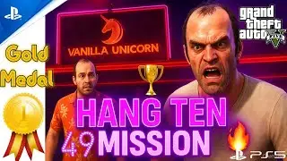 GTA 5 PS5 | Hang Ten Mission#49 | Gold | Trevor & Wade&rsquo;s Last Ride | 4K HDR 120FPS Hindi Gameplay 