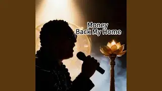 Money Back My Home