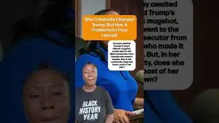 She Criminally Charged Trump, But Has A Problematic Past Herself #pushblack #blackhistory