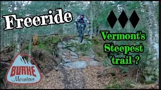 Freeride trail | Vermonts steepest trail? | Burke Mtn.