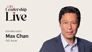 Макс Чан, ИТ-директор Avnet, подробно рассказывает о стратегии трансформации цепочки поставок с п...