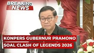 BREAKING NEWS - Konpers Gubernur DKI Pramono soal Clash of Legends 2026 Real Madrid VS Barcelona