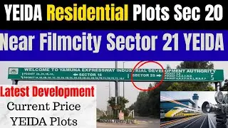 YEIDA Residential Plots Sector 20: Latest Development, Price & Filmcity Proximity 