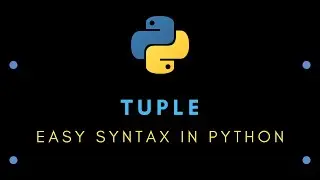 Easy Syntax in Python : Tuple