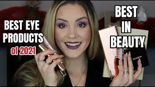 BEST EYE PRODUCTS OF 2021 | BEST OF BEAUTY