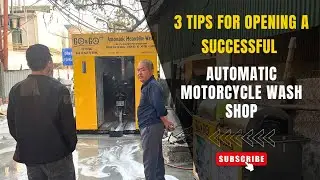 3 tips for opening a successfull automatic motorcycle wash shop