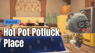 Barold's Hot Pot Potluck Place | Happy Home Paradise #317