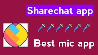 Share chat best mic app sharechat ke liye best mic