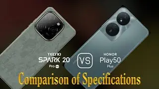 Tecno Spark 20 Pro 5G vs. Honor Play 50 Plus: A Comparison of Specifications