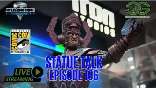 STATUE TALK #106 | NEWS & REVIEWS | SIDESHOW CON RECAP | IRON STUDIOS | PCS