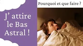 Passeur d’ Âme Attention : Dégagement d’ entités : Qu’ est ce qui attire les esprits du Bas Astral ?