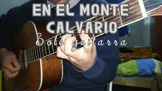En el monte calvario | the old rugged cross | Pista - Guitarra Fingerstyle