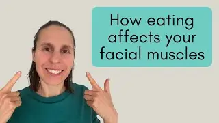 How Chewing Affects Your Facial Muscles
