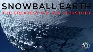 Snowball Earth: The Greatest Ice Age Mystery in Earth's History #universe #sciencefacts