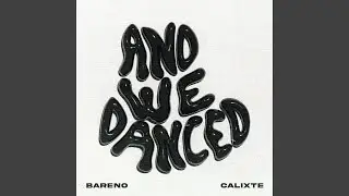 And We Danced (Extended Mix)