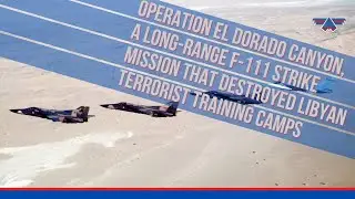 Operation El Dorado Canyon, a long-range F-111 strike mission