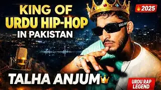 Why Talha Anjum Is the Real Pakistani Rap King | Rise of Urdu Hip Hop | The Untold Truth of Rap King