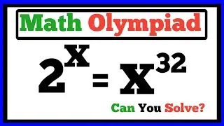 USA | Solve This Viral Math Puzzle: 2^x = x^32 | Only 1% Can You Crack It?